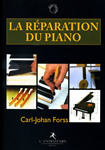 La r&eacute;paration du piano de C-J. Forss